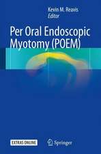 Per Oral Endoscopic Myotomy (POEM)