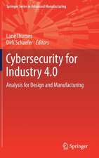 Cybersecurity for Industry 4.0: Analysis for Design and Manufacturing