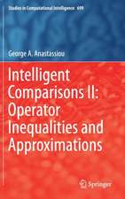 Intelligent Comparisons II: Operator Inequalities and Approximations