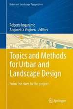 Topics and Methods for Urban and Landscape Design: From the river to the project