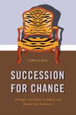 SUCCESSION FOR CHANGE: Strategic transitions in family and founder-led businesses