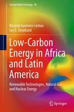 Low-Carbon Energy in Africa and Latin America: Renewable Technologies, Natural Gas and Nuclear Energy