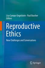 Reproductive Ethics: New Challenges and Conversations