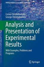 Analysis and Presentation of Experimental Results: With Examples, Problems and Programs