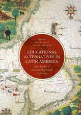 Educational Alternatives in Latin America: New Modes of Counter-Hegemonic Learning