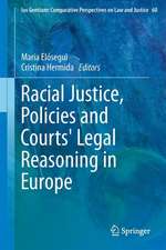 Racial Justice, Policies and Courts' Legal Reasoning in Europe