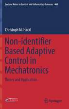 Non-identifier Based Adaptive Control in Mechatronics: Theory and Application