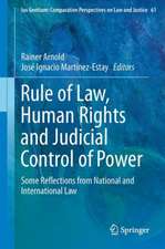 Rule of Law, Human Rights and Judicial Control of Power: Some Reflections from National and International Law