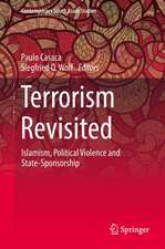 Terrorism Revisited: Islamism, Political Violence and State-Sponsorship