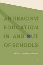 Antiracism Education In and Out of Schools