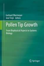 Pollen Tip Growth: From Biophysical Aspects to Systems Biology