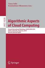 Algorithmic Aspects of Cloud Computing: Second International Workshop, ALGOCLOUD 2016, Aarhus, Denmark, August 22, 2016, Revised Selected Papers