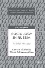 Sociology in Russia: A Brief History