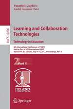 Learning and Collaboration Technologies. Technology in Education: 4th International Conference, LCT 2017, Held as Part of HCI International 2017, Vancouver, BC, Canada, July 9-14, 2017, Proceedings, Part II