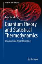 Quantum Theory and Statistical Thermodynamics: Principles and Worked Examples