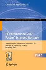 HCI International 2017 – Posters' Extended Abstracts: 19th International Conference, HCI International 2017, Vancouver, BC, Canada, July 9–14, 2017, Proceedings, Part I