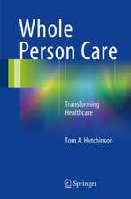 Whole Person Care: Transforming Healthcare