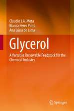 Glycerol: A Versatile Renewable Feedstock for the Chemical Industry