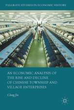 An Economic Analysis of the Rise and Decline of Chinese Township and Village Enterprises