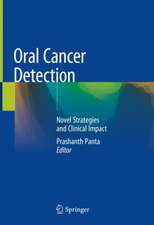 Oral Cancer Detection: Novel Strategies and Clinical Impact