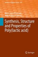 Synthesis, Structure and Properties of Poly(lactic acid)