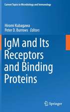 IgM and Its Receptors and Binding Proteins