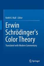 Erwin Schrödinger's Color Theory: Translated with Modern Commentary