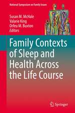 Family Contexts of Sleep and Health Across the Life Course