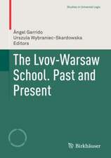 The Lvov-Warsaw School. Past and Present