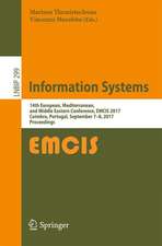 Information Systems: 14th European, Mediterranean, and Middle Eastern Conference, EMCIS 2017, Coimbra, Portugal, September 7-8, 2017, Proceedings