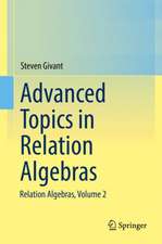 Advanced Topics in Relation Algebras: Relation Algebras, Volume 2