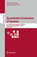 Quantitative Evaluation of Systems: 14th International Conference, QEST 2017, Berlin, Germany, September 5-7, 2017, Proceedings