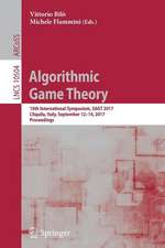 Algorithmic Game Theory: 10th International Symposium, SAGT 2017, L’Aquila, Italy, September 12–14, 2017, Proceedings