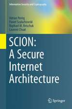 SCION: A Secure Internet Architecture