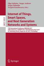 Internet of Things, Smart Spaces, and Next Generation Networks and Systems: 17th International Conference, NEW2AN 2017, 10th Conference, ruSMART 2017, Third Workshop NsCC 2017, St. Petersburg, Russia, August 28–30, 2017, Proceedings