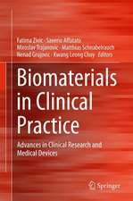 Biomaterials in Clinical Practice : Advances in Clinical Research and Medical Devices