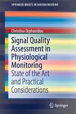 Signal Quality Assessment in Physiological Monitoring: State of the Art and Practical Considerations