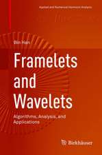 Framelets and Wavelets: Algorithms, Analysis, and Applications