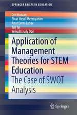 Application of Management Theories for STEM Education: The Case of SWOT Analysis