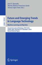 Future and Emerging Trends in Language Technology. Machine Learning and Big Data: Second International Workshop, FETLT 2016, Seville, Spain, November 30 –December 2, 2016, Revised Selected Papers