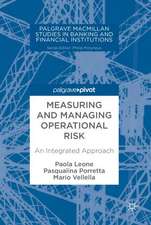 Measuring and Managing Operational Risk: An Integrated Approach