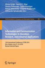 Information and Communication Technologies in Education, Research, and Industrial Applications: 12th International Conference, ICTERI 2016, Kyiv, Ukraine, June 21-24, 2016, Revised Selected Papers