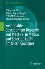 Sustainable Development Research and Practice in Mexico and Selected Latin American Countries