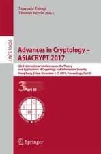 Advances in Cryptology – ASIACRYPT 2017: 23rd International Conference on the Theory and Applications of Cryptology and Information Security, Hong Kong, China, December 3-7, 2017, Proceedings, Part III