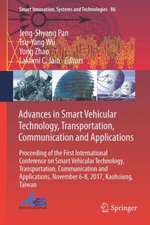 Advances in Smart Vehicular Technology, Transportation, Communication and Applications: Proceedings of the First International Conference on Smart Vehicular Technology, Transportation, Communication and Applications, November 6-8, 2017, Kaohsiung, Taiwan