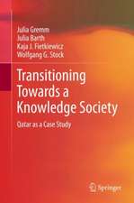 Transitioning Towards a Knowledge Society: Qatar as a Case Study