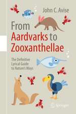 From Aardvarks to Zooxanthellae: The Definitive Lyrical Guide to Nature’s Ways