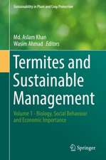 Termites and Sustainable Management: Volume 1 - Biology, Social Behaviour and Economic Importance