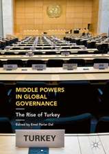 Middle Powers in Global Governance: The Rise of Turkey