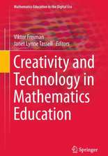 Creativity and Technology in Mathematics Education